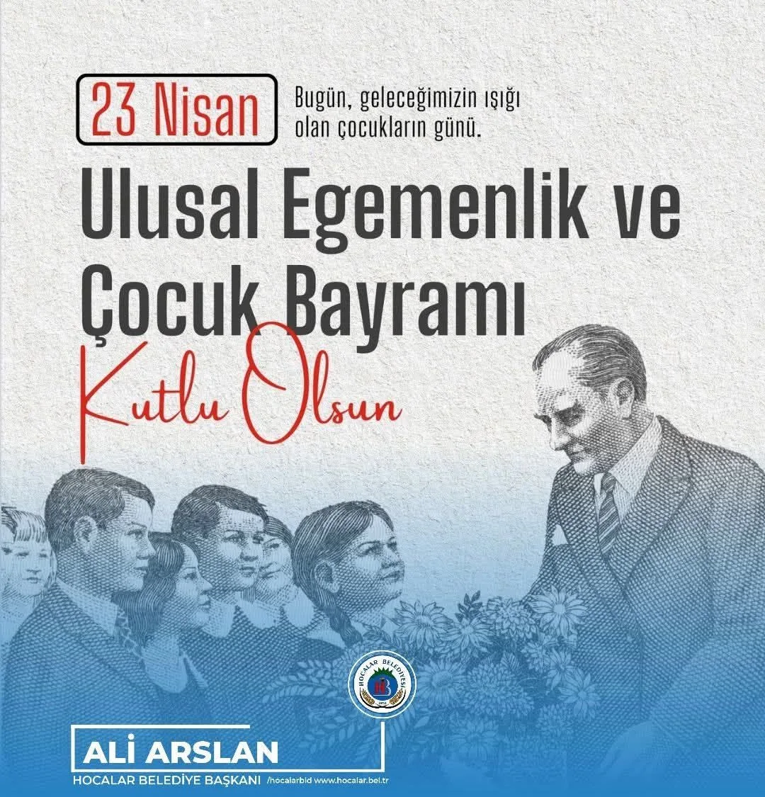 Afyonkarahisar Hocalar İlçe Belediyesi'nden 23 Nisan Mesajı