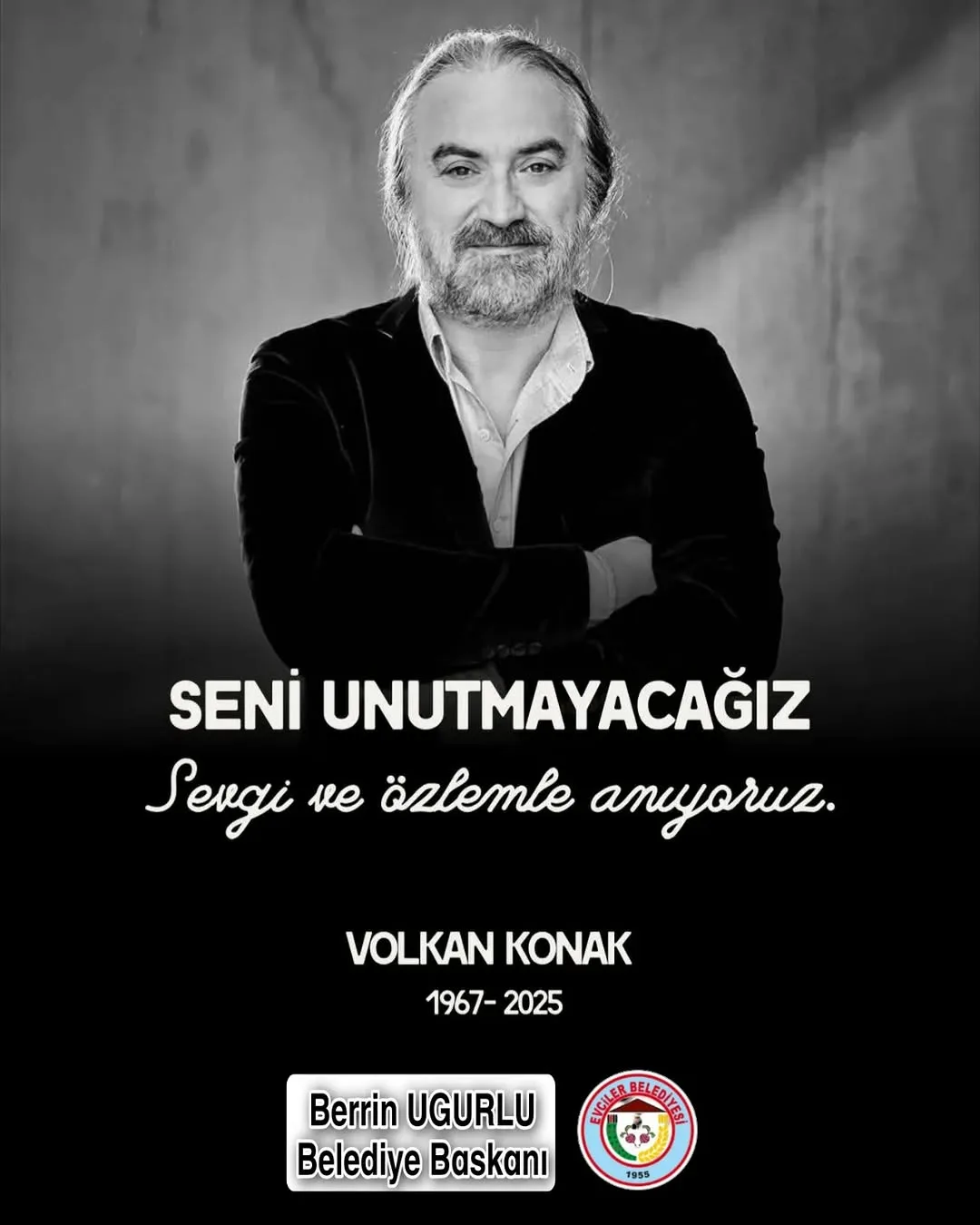 Kıymetli Sanatçı Volkan Konak Anısına