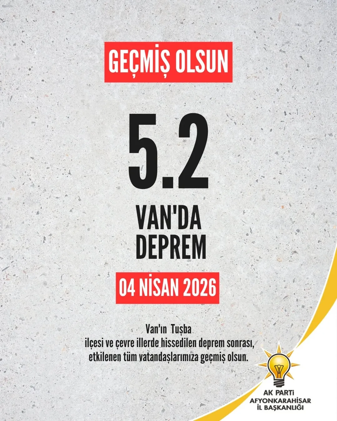 Van’ın Tuşba ilçesinde meydana gelen 5.2 büyüklüğündeki deprem sonrası başsağlığı mesajı