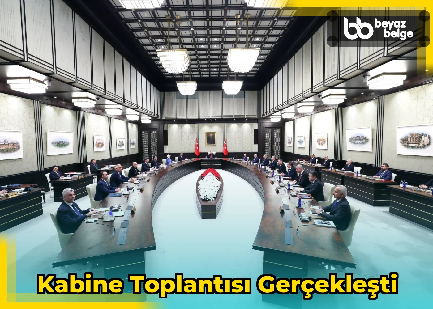 Kabine Toplantısı Gerçekleşti