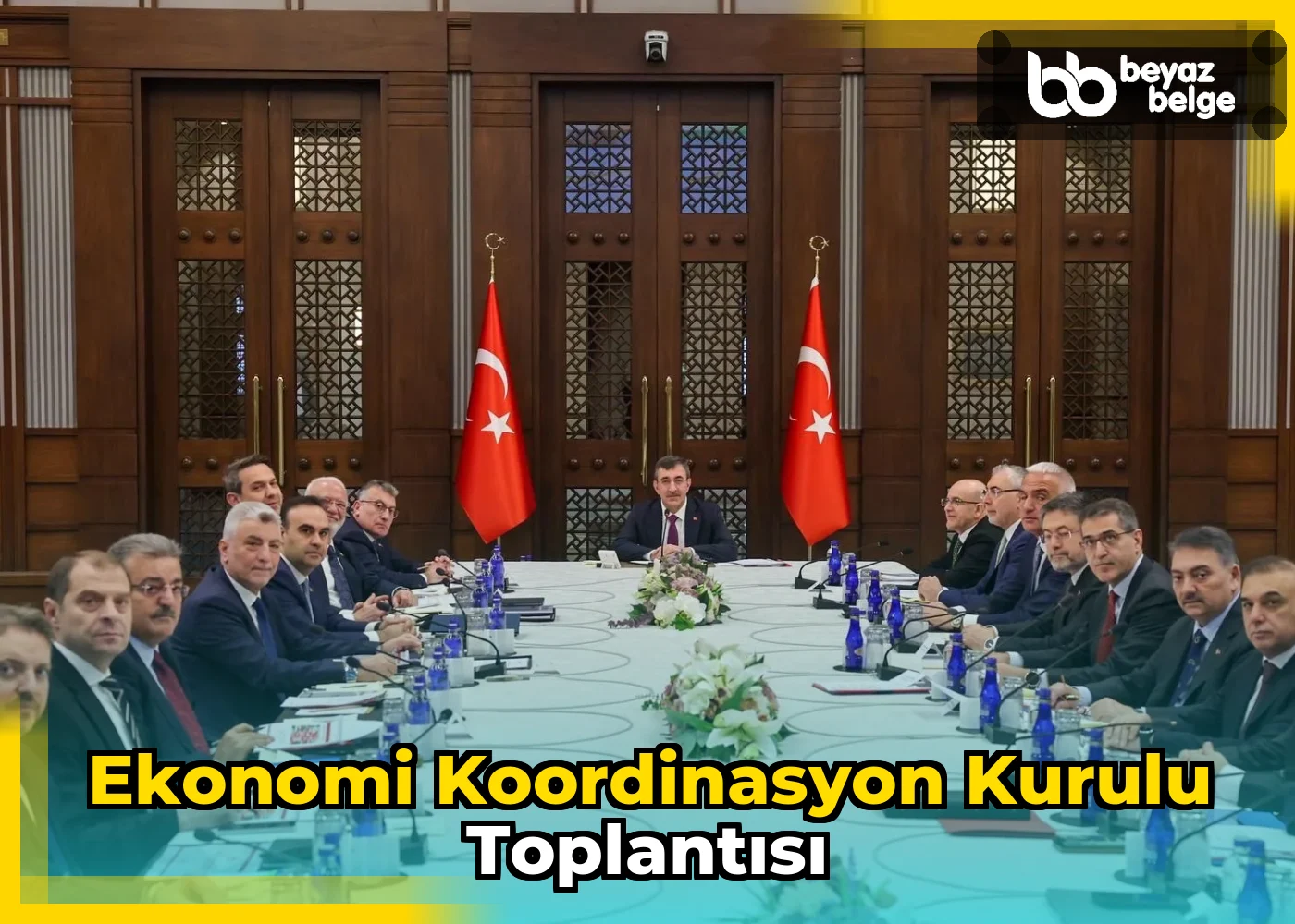 Ekonomi Koordinasyon Kurulu Toplantısı
