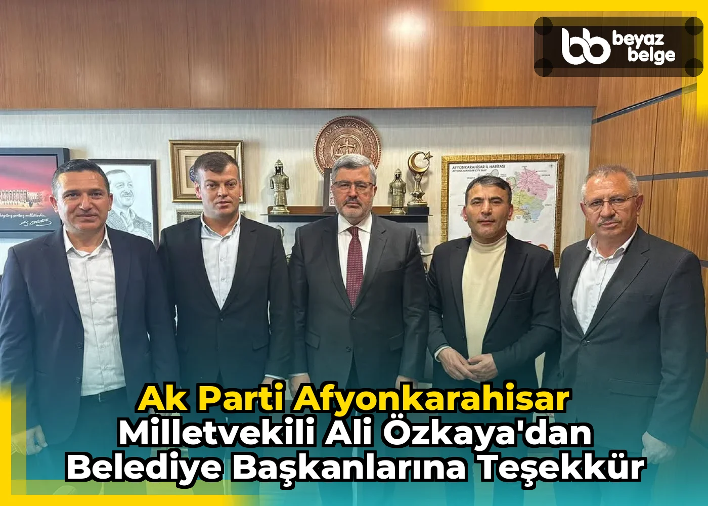Ak Parti Afyonkarahisar Milletvekili Ali Özkaya'dan Belediye Başkanlarına Teşekkür
