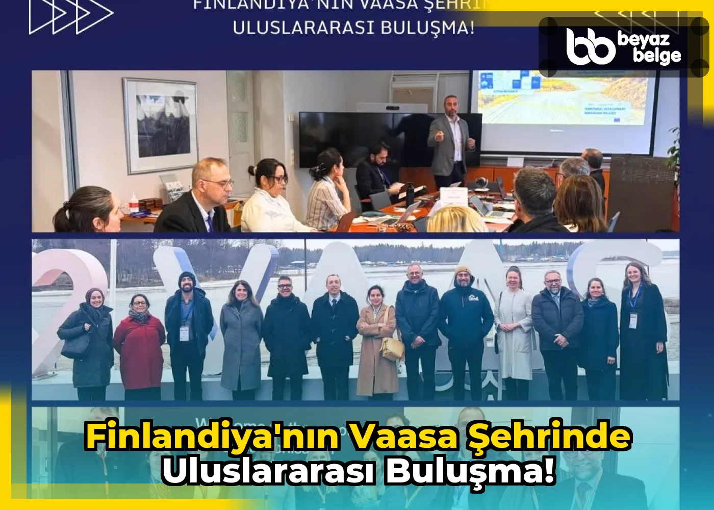 Finlandiya'nın Vaasa Şehrinde Uluslararası Buluşma!