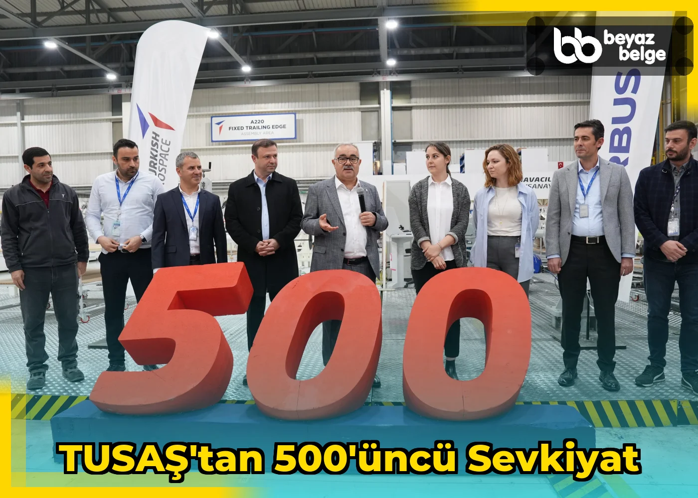 TUSAŞ'tan 500'üncü sevkiyat