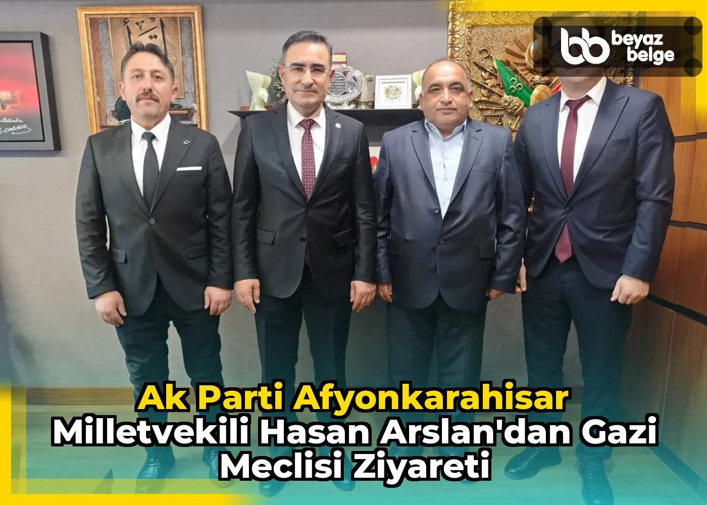 Ak Parti Afyonkarahisar Milletvekili Hasan Arslan'dan Gazi Meclisi Ziyareti