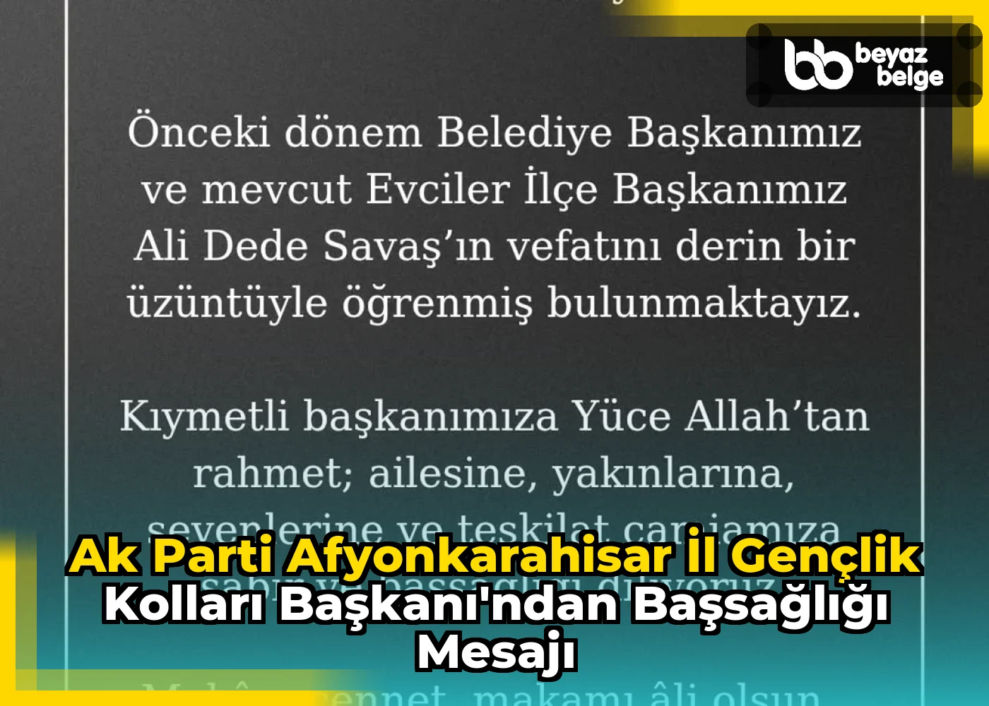 Ak Parti Afyonkarahisar İl Gençlik Kolları Başkanı'ndan Başsağlığı Mesajı