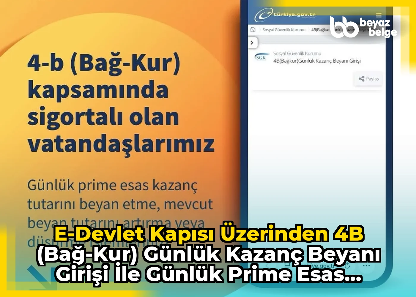 e-Devlet Kapısı üzerinden 4B (Bağ-Kur) Günlük Kazanç Beyanı Girişi İle Günlük Prime Esas Kazanç Tutarı Beyan Edin