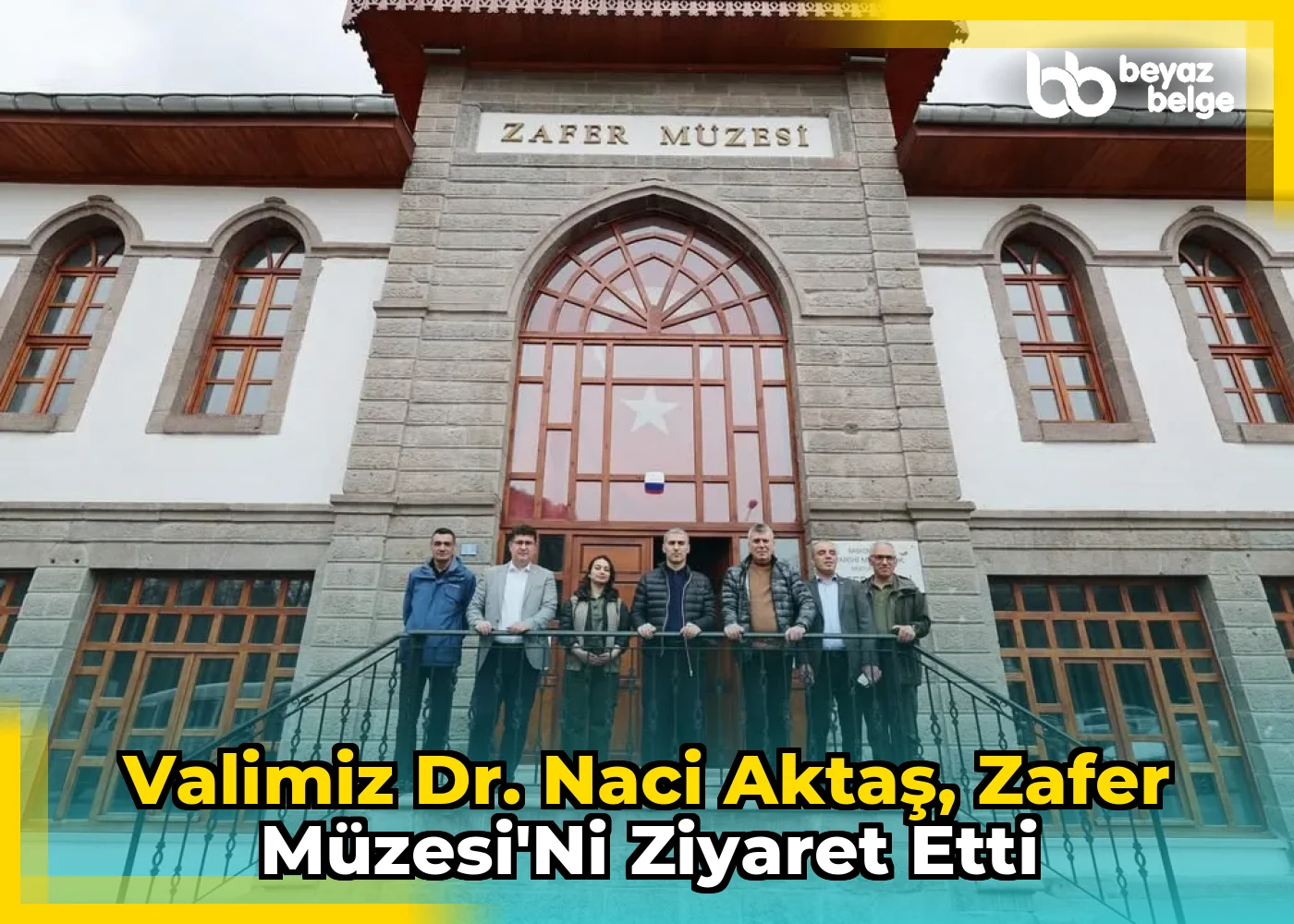 Valimiz Dr. Naci Aktaş, Zafer Müzesi'ni Ziyaret Etti