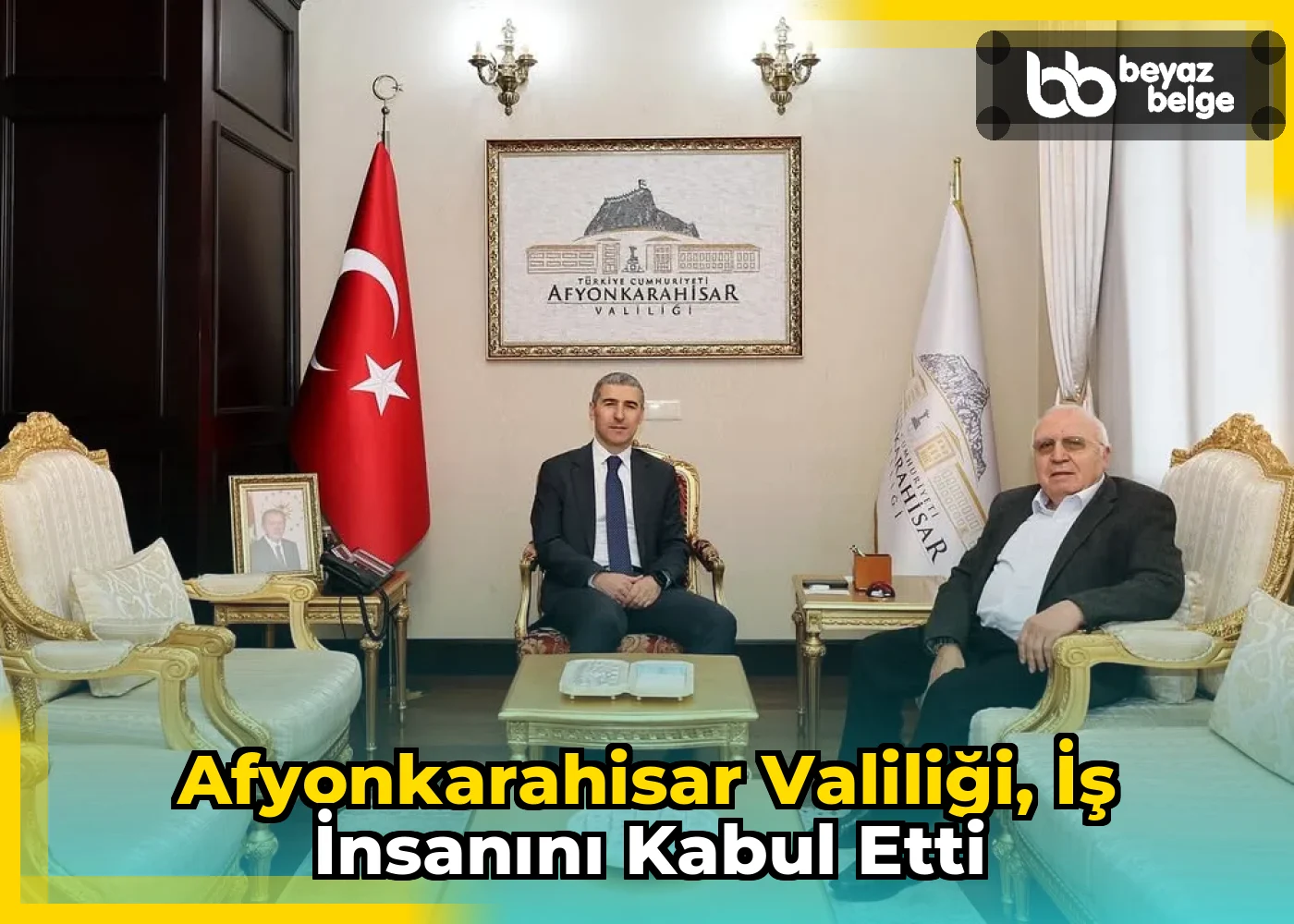 Afyonkarahisar Valiliği, İş İnsanını Kabul Etti