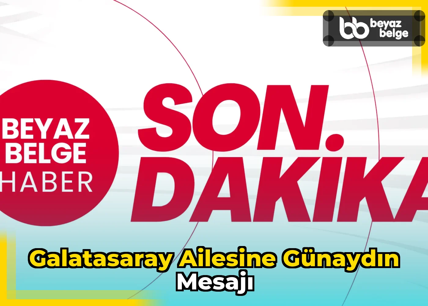 Galatasaray Ailesine Günaydın Mesajı