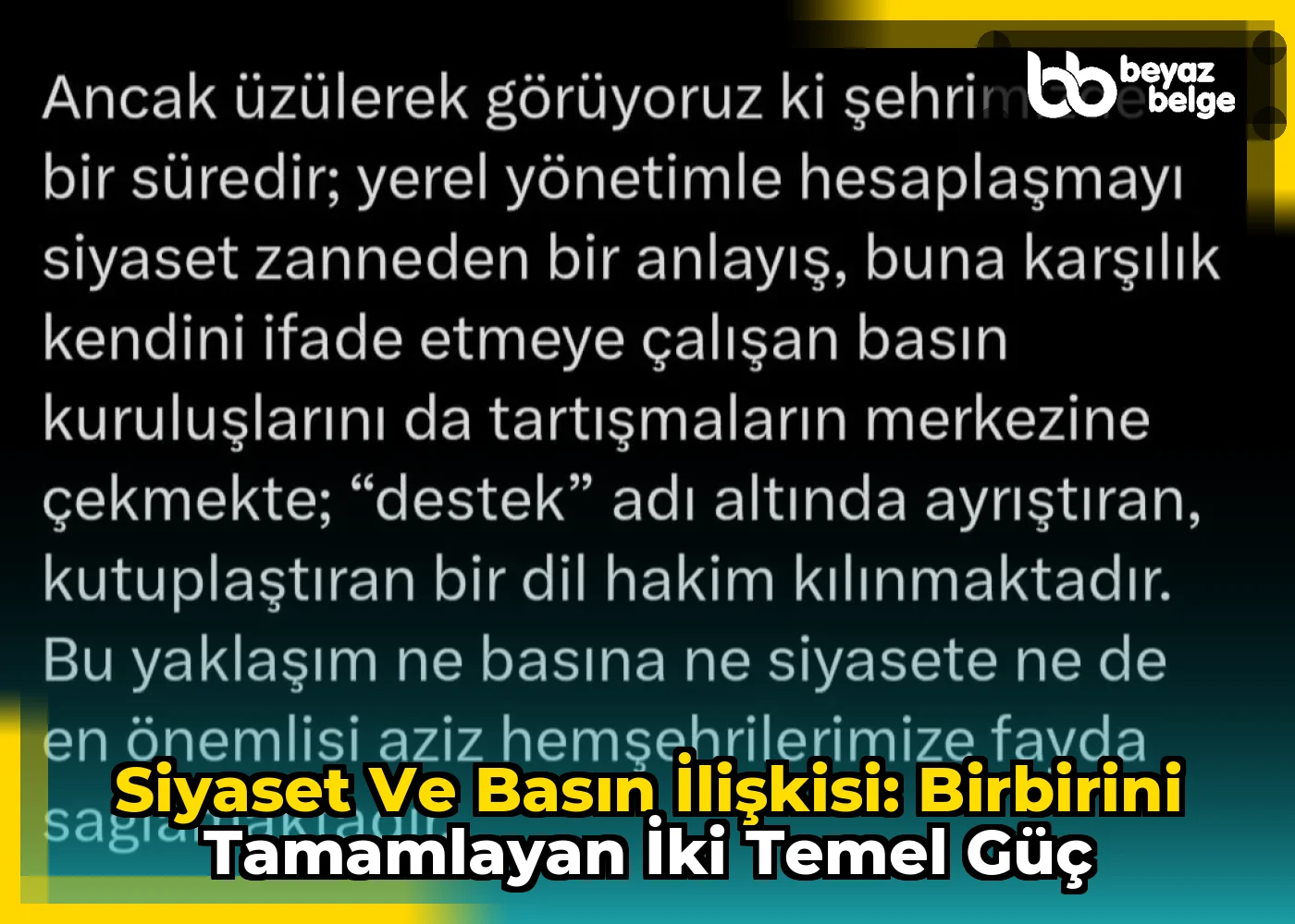 Siyaset ve Basın İlişkisi: Birbirini Tamamlayan İki Temel Güç