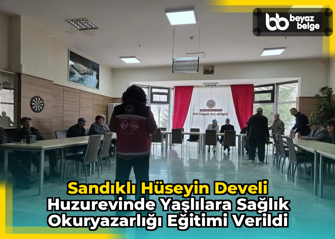 Sandıklı Hüseyin Develi Huzurevinde Yaşlılara Sağlık Okuryazarlığı Eğitimi Verildi