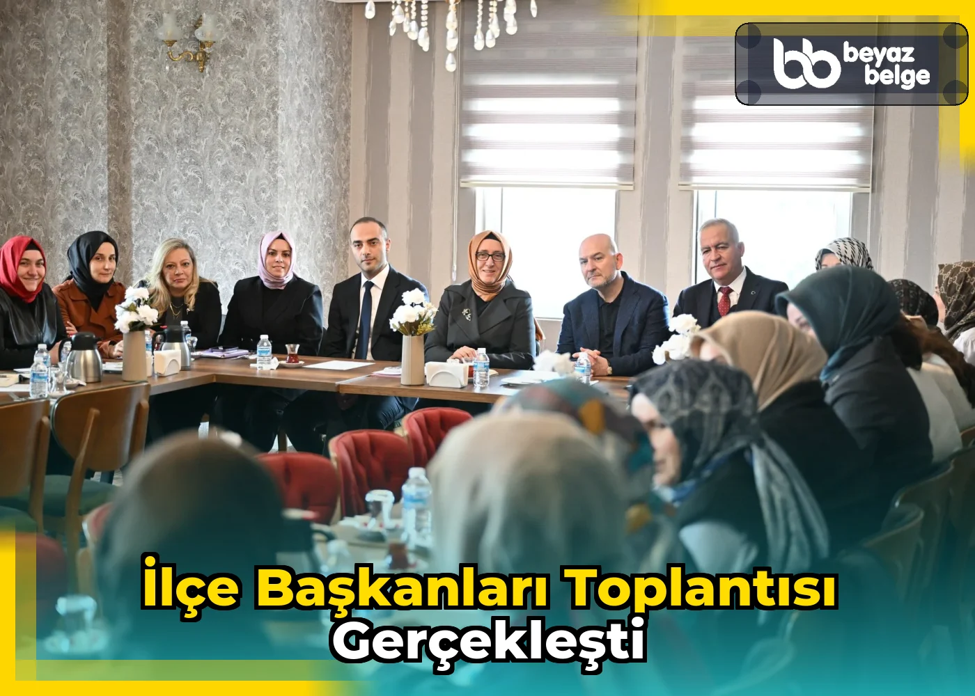İlçe Başkanları Toplantısı Gerçekleşti