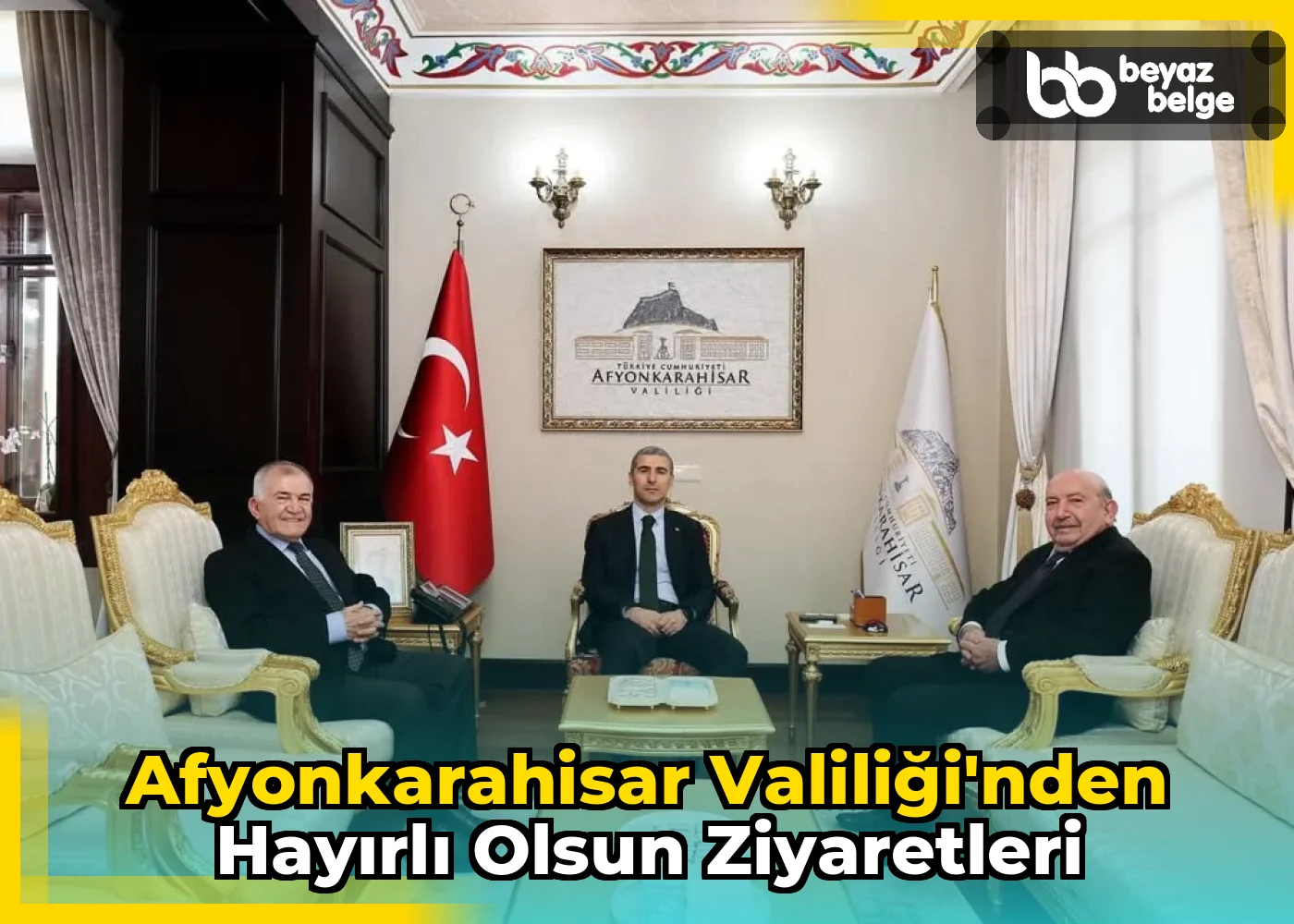 Afyonkarahisar Valiliği'nden Hayırlı Olsun Ziyaretleri