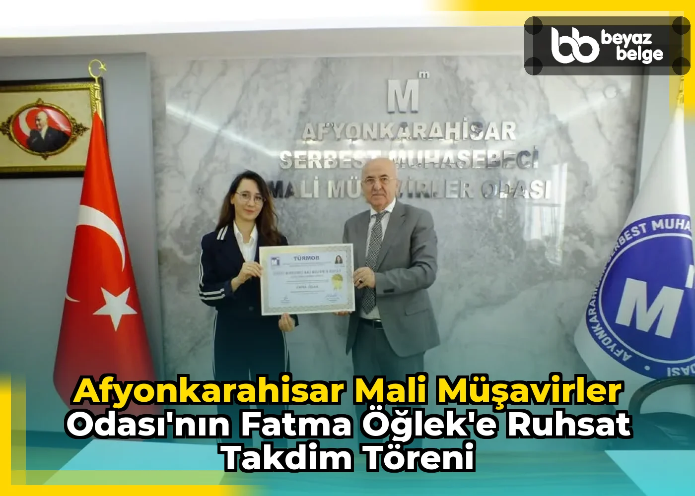 Afyonkarahisar Mali Müşavirler Odası'nın Fatma Öğlek'e Ruhsat Takdim Töreni