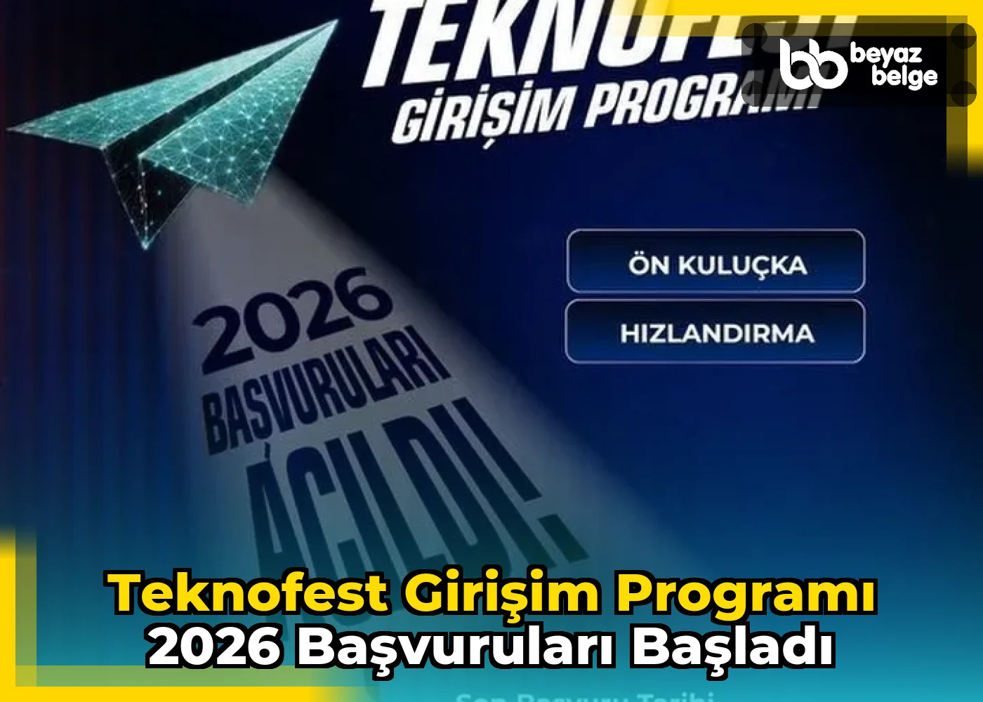 TEKNOFEST Girişim Programı 2026 Başvuruları Başladı
