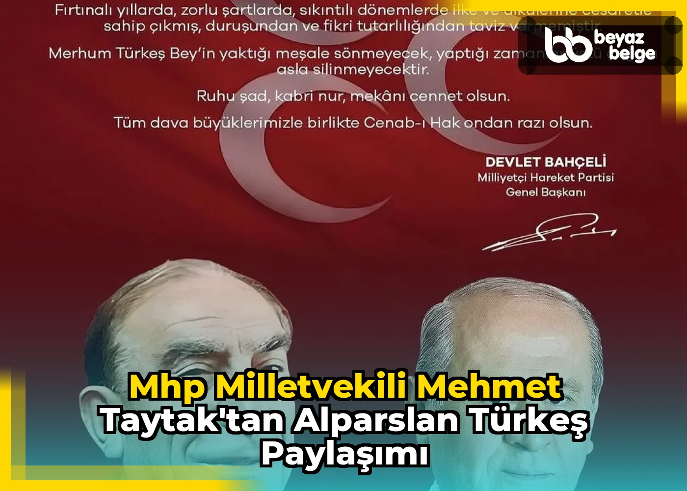 Mhp Milletvekili Mehmet Taytak'tan Alparslan Türkeş Paylaşımı