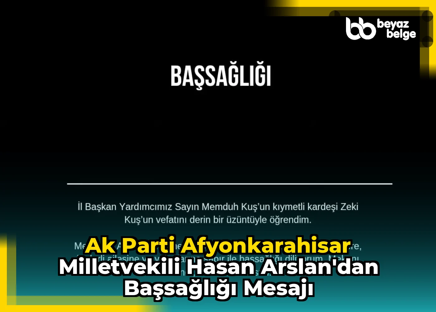 Ak Parti Afyonkarahisar Milletvekili Hasan Arslan'dan Başsağlığı Mesajı