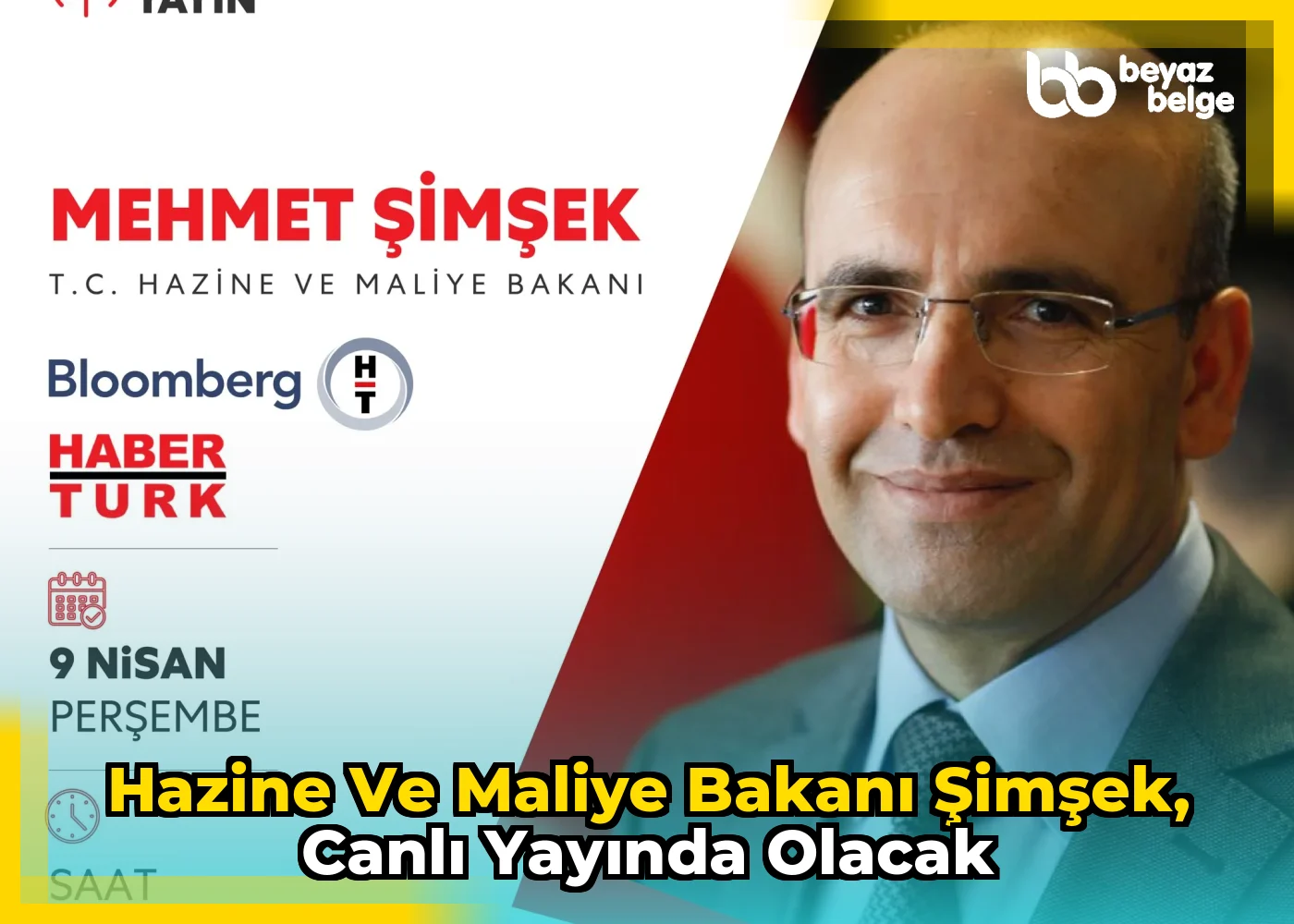 Hazine ve Maliye Bakanı Şimşek, canlı yayında olacak
