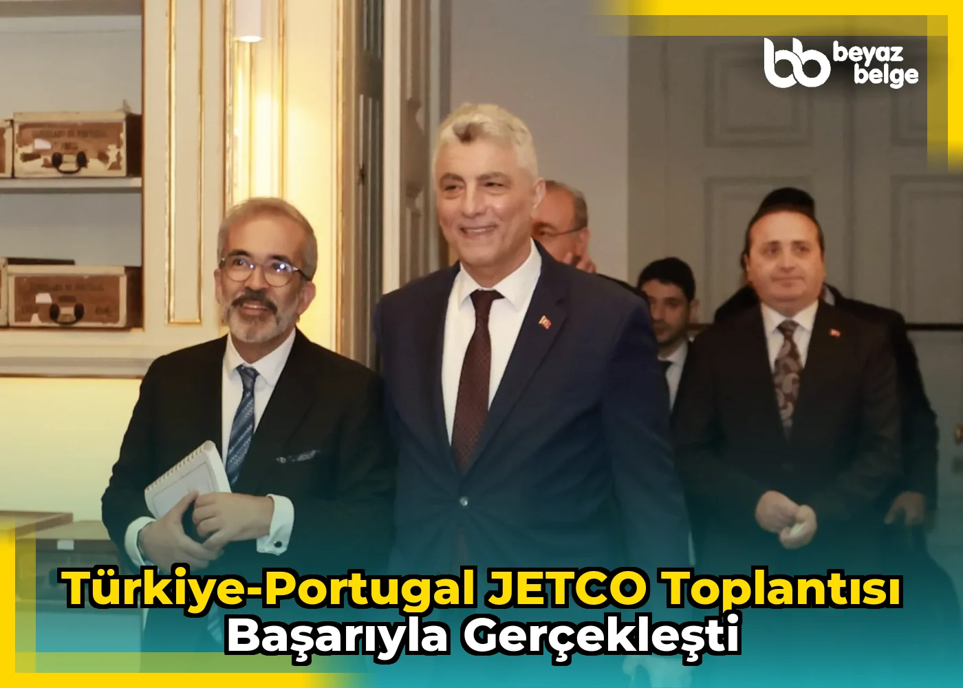 Türkiye-Portugal JETCO Toplantısı Başarıyla Gerçekleşti
