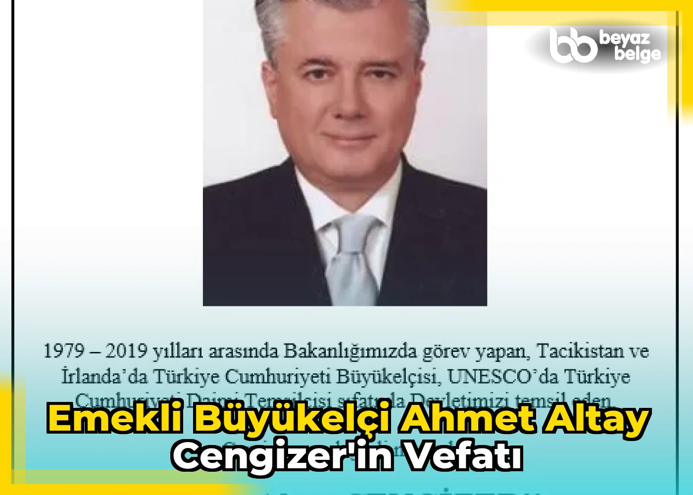 Emekli Büyükelçi Ahmet Altay Cengizer'in Vefatı