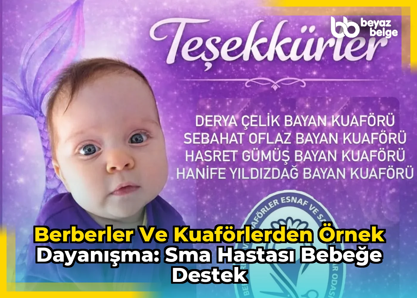Berberler ve Kuaförlerden Örnek Dayanışma: SMA Hastası Bebeğe Destek