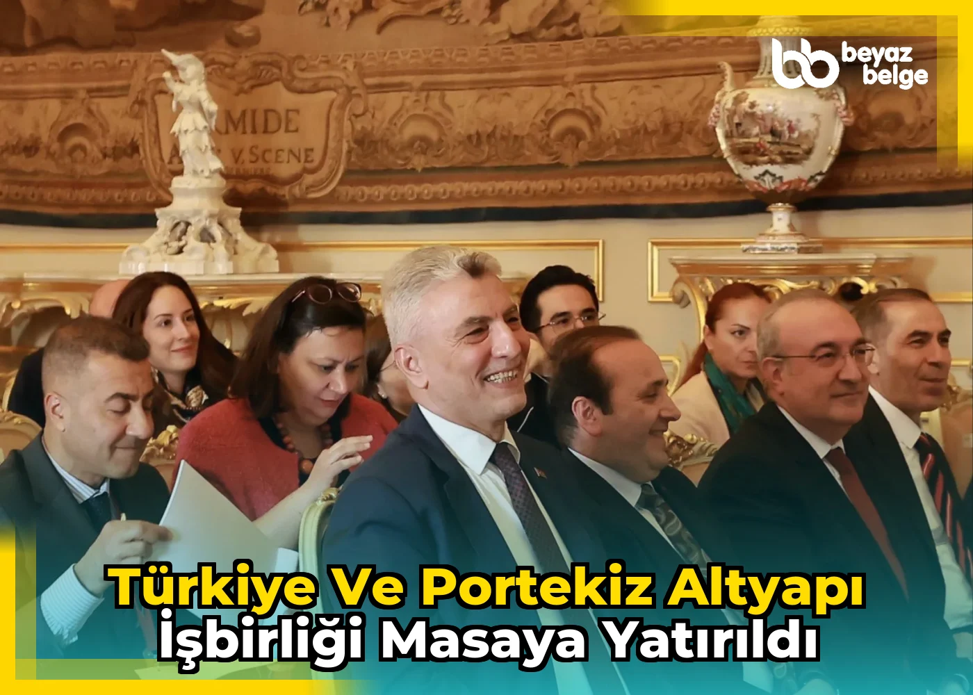 Türkiye ve Portekiz altyapı işbirliği masaya yatırıldı