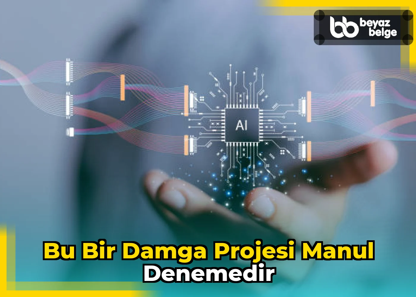 bu bir damga projesi manul denemedir