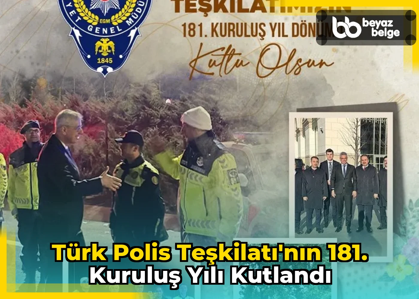 Türk Polis Teşkilatı'nın 181. kuruluş yılı kutlandı
