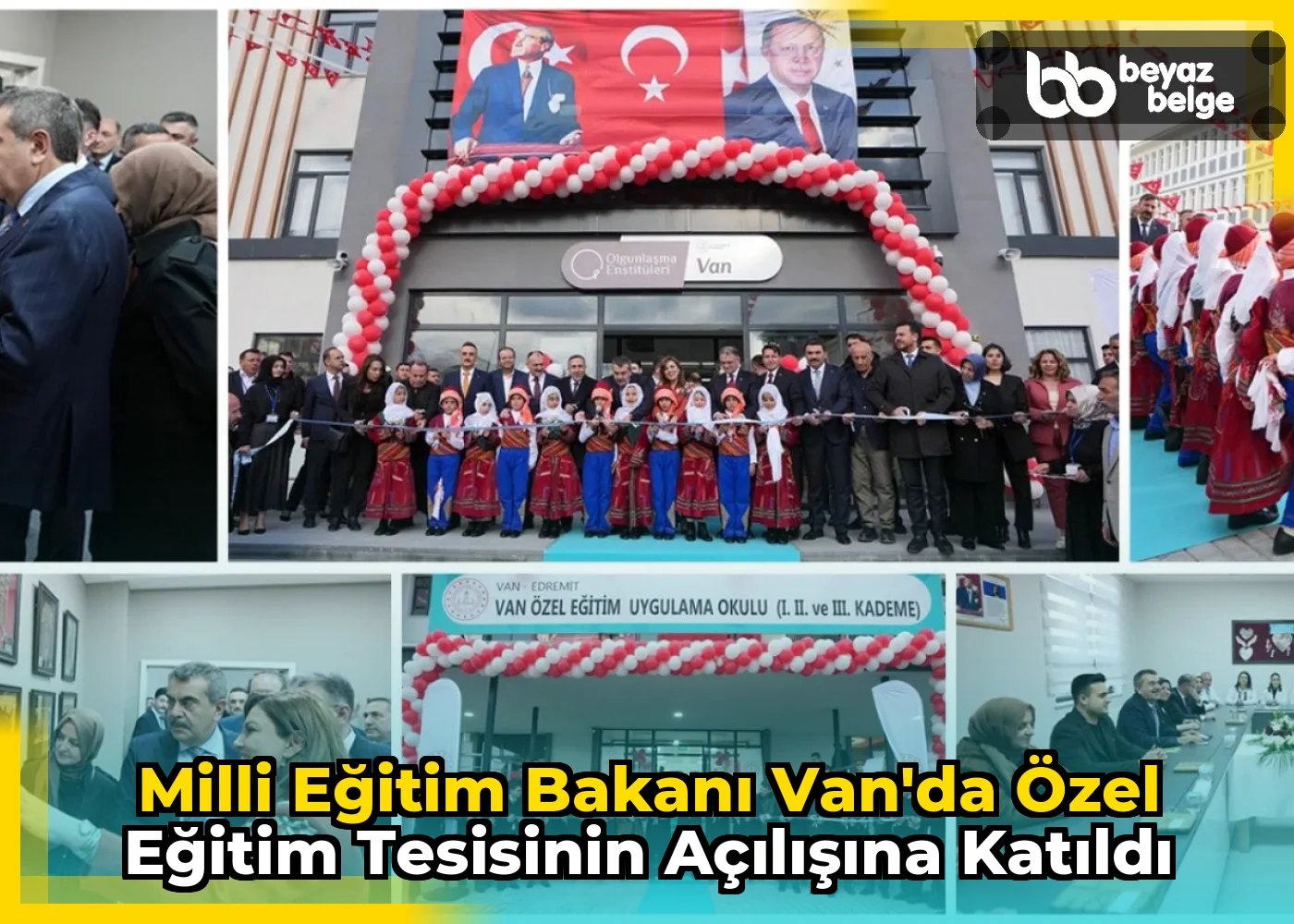 Milli Eğitim Bakanı Van'da Özel Eğitim Tesisinin Açılışına Katıldı