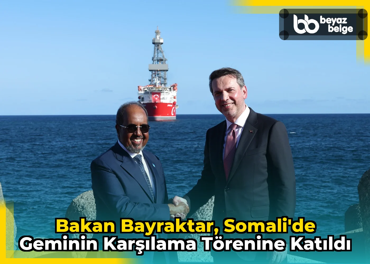 Bakan Bayraktar, Somali'de Geminin Karşılama Törenine Katıldı