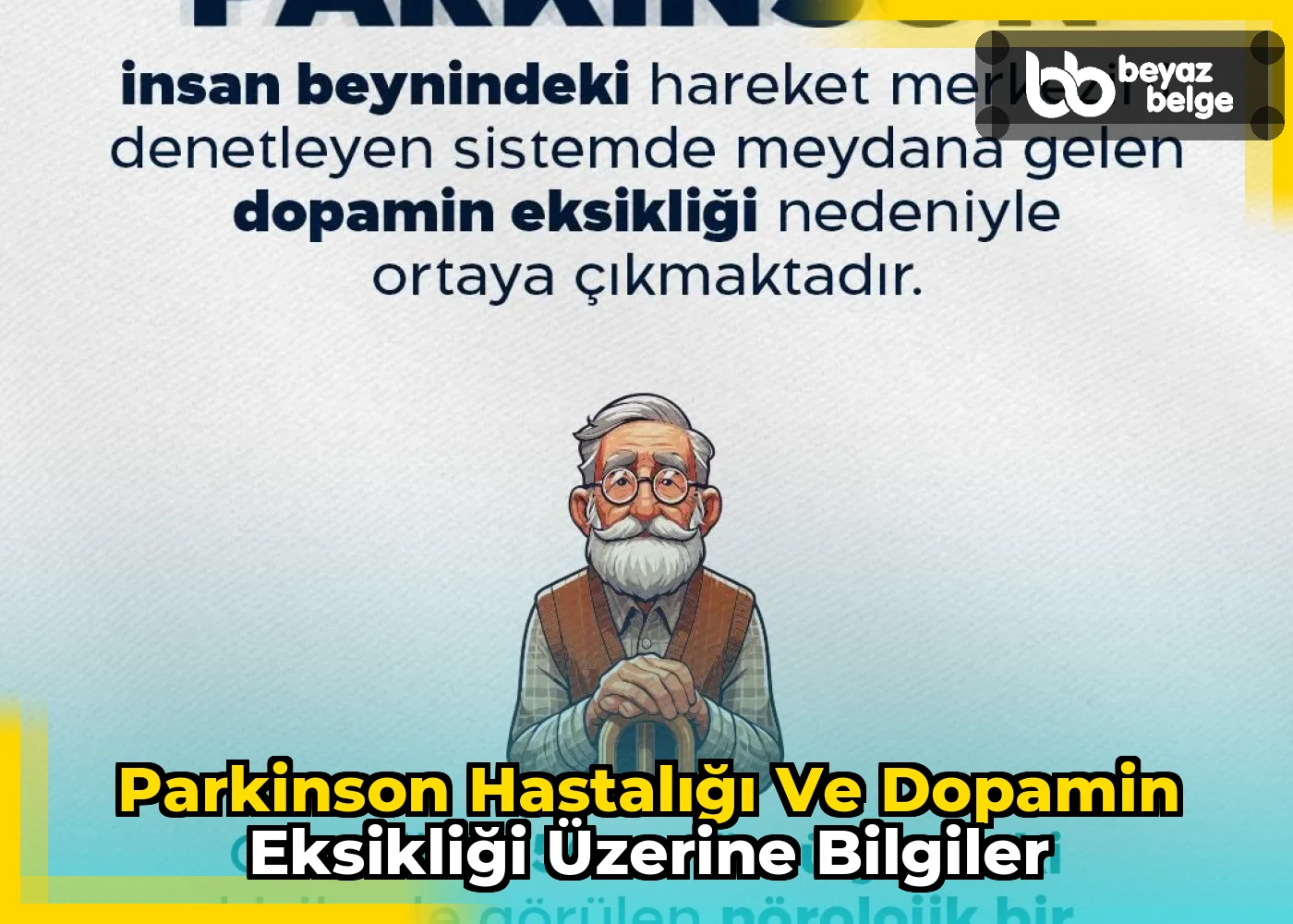 Parkinson Hastalığı ve Dopamin Eksikliği Üzerine Bilgiler