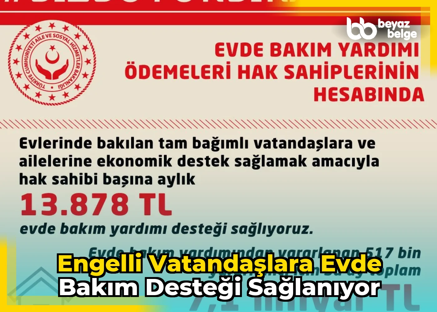 Engelli vatandaşlara evde bakım desteği sağlanıyor