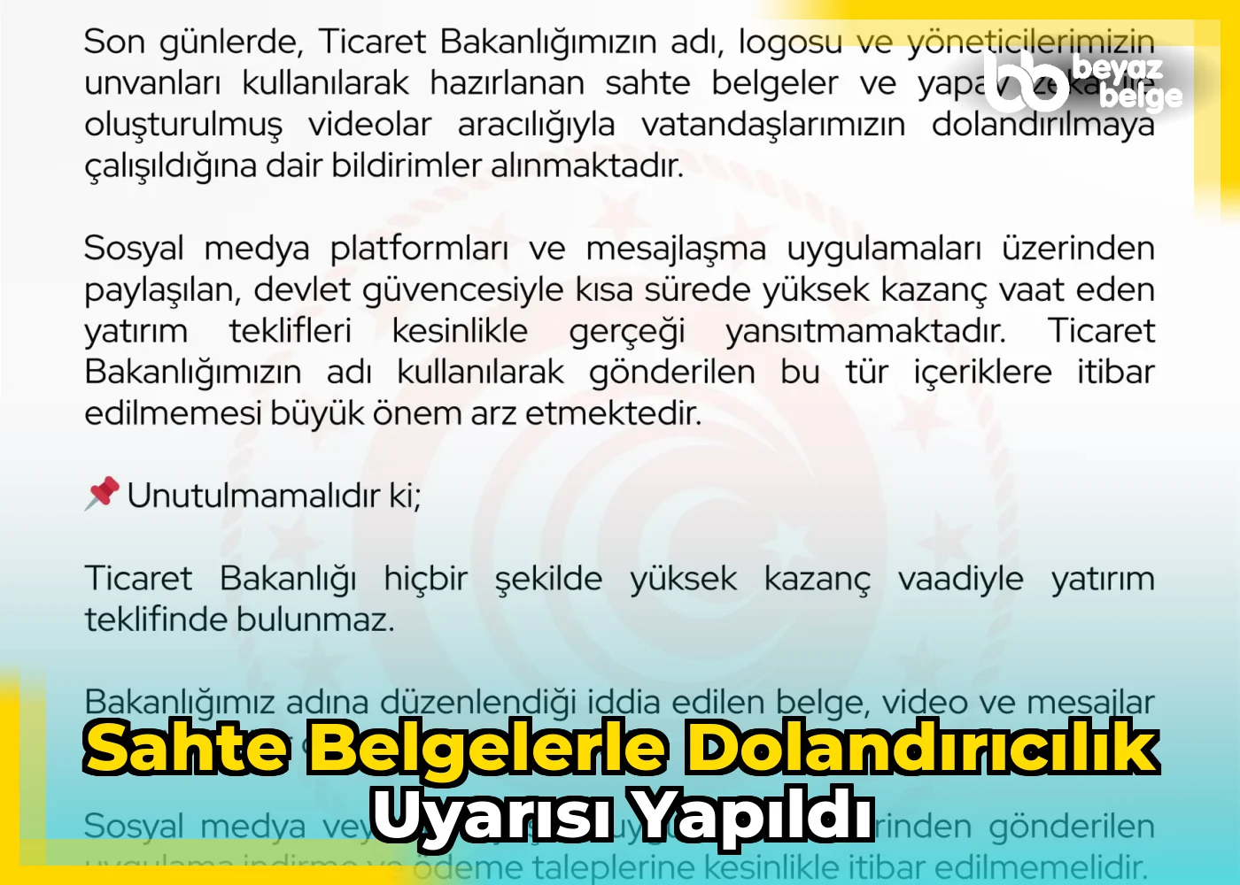 Sahte belgelerle dolandırıcılık uyarısı yapıldı