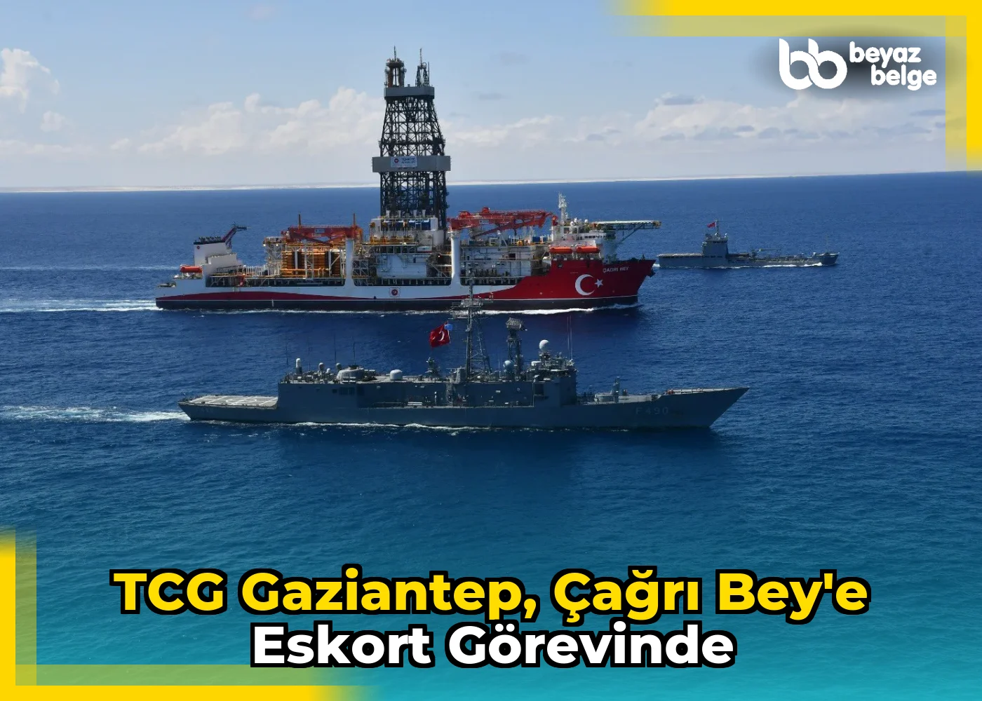 TCG Gaziantep, Çağrı Bey'e eskort görevinde