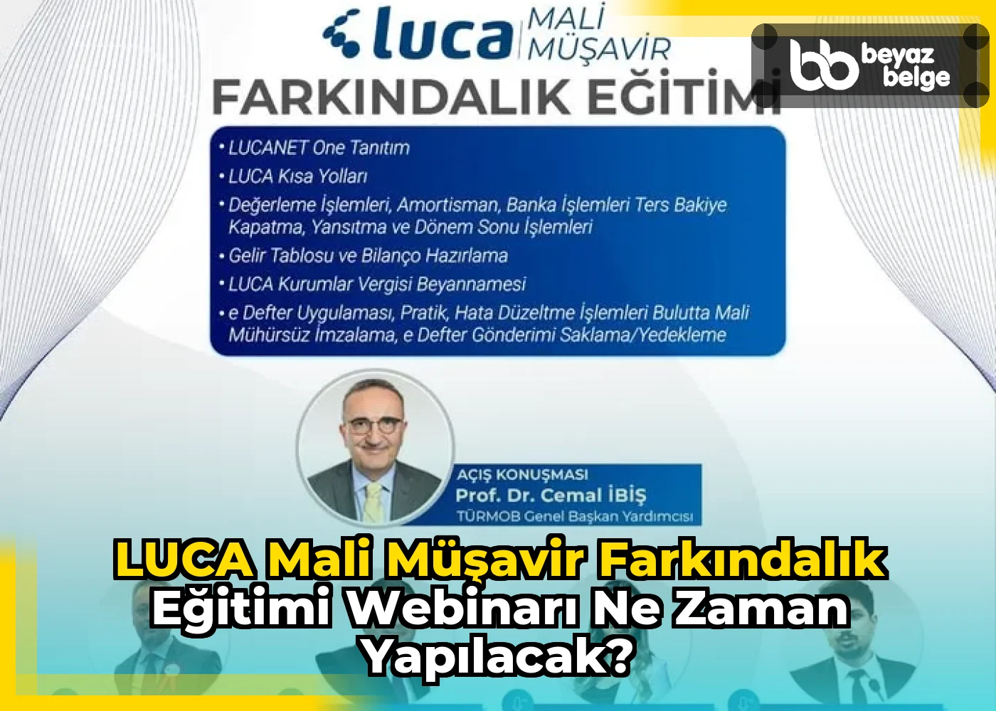LUCA Mali Müşavir Farkındalık Eğitimi Webinarı Ne Zaman Yapılacak?