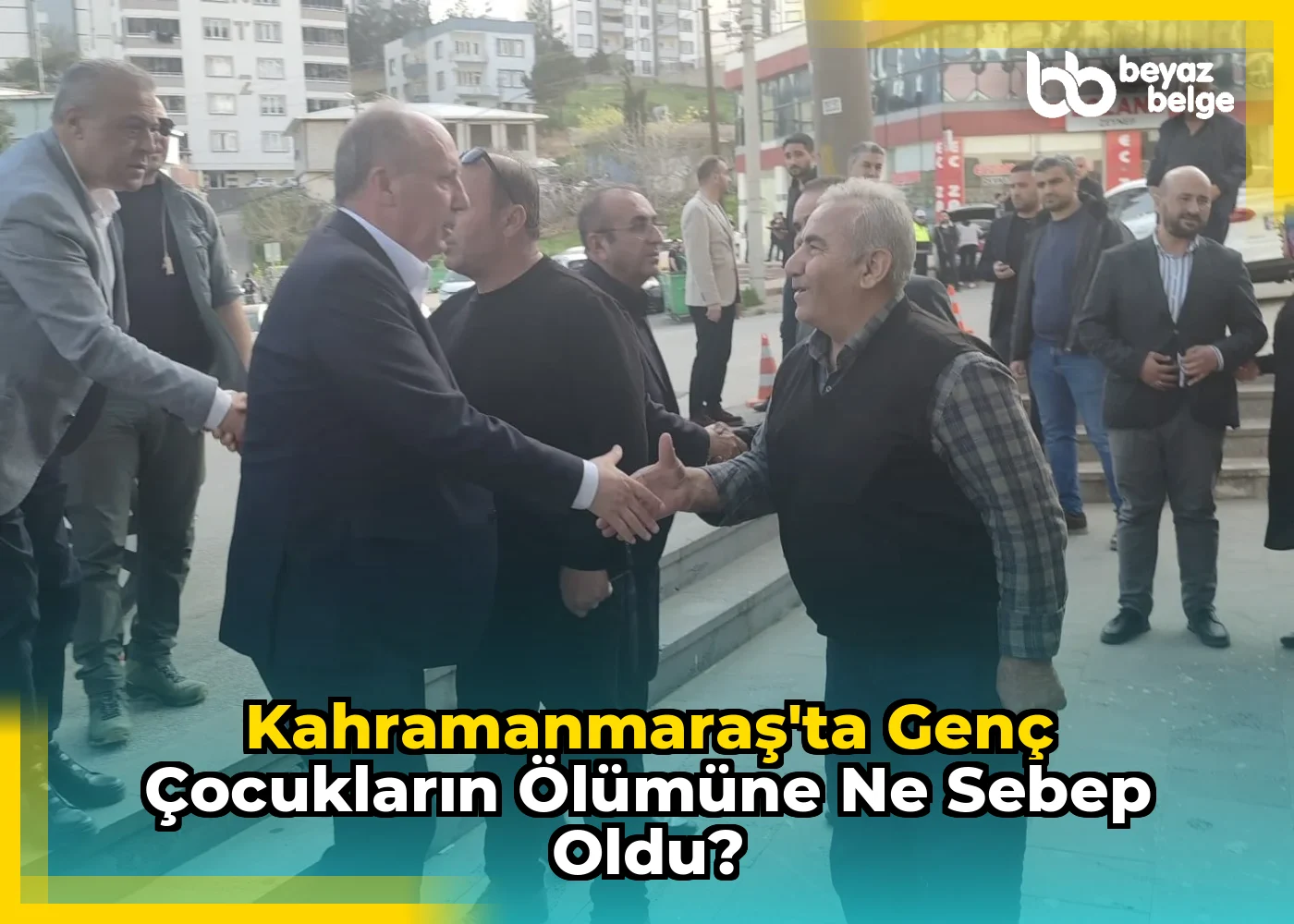 Kahramanmaraş'ta genç çocukların ölümüne ne sebep oldu?