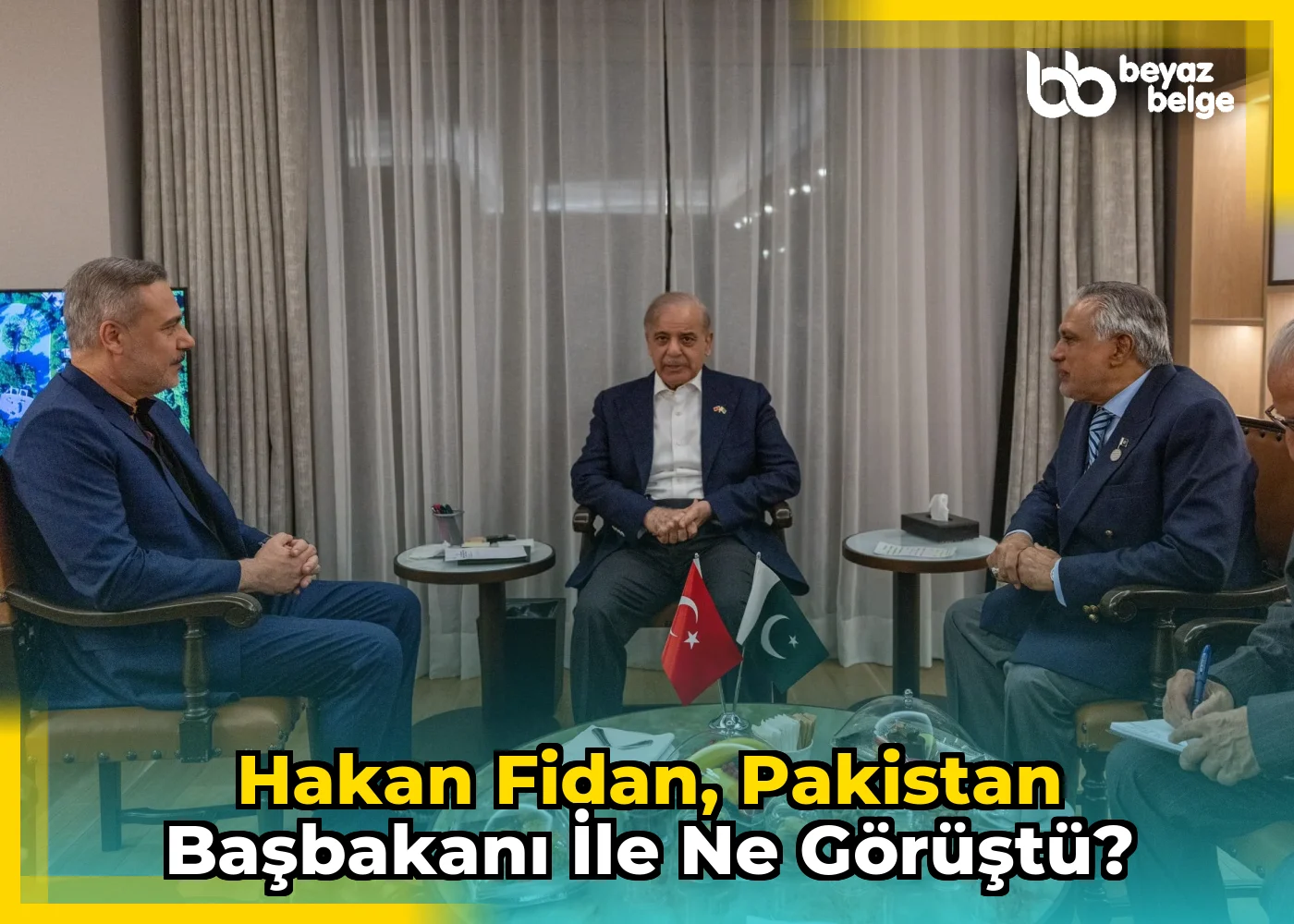 Hakan Fidan, Pakistan Başbakanı ile ne görüştü?