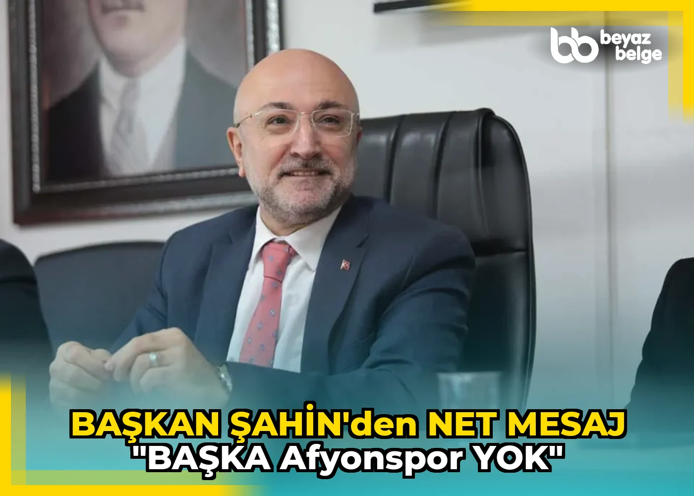 BAŞKAN ŞAHİN’DEN NET MESAJ "BAŞKA AFYONSPOR YOK"