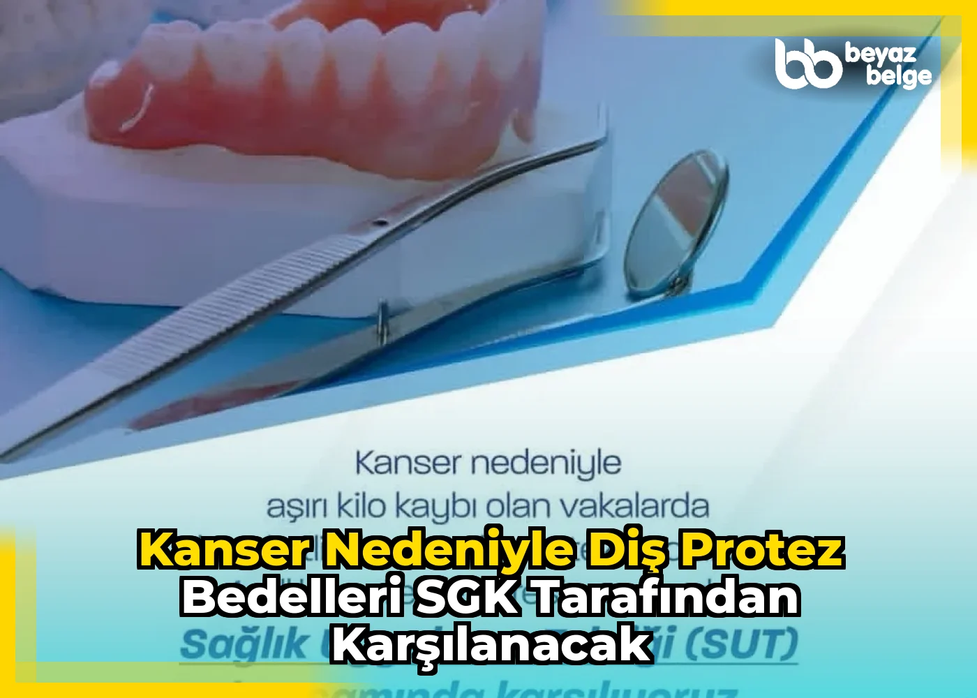 Kanser Nedeniyle Diş Protez Bedelleri SGK Tarafından Karşılanacak