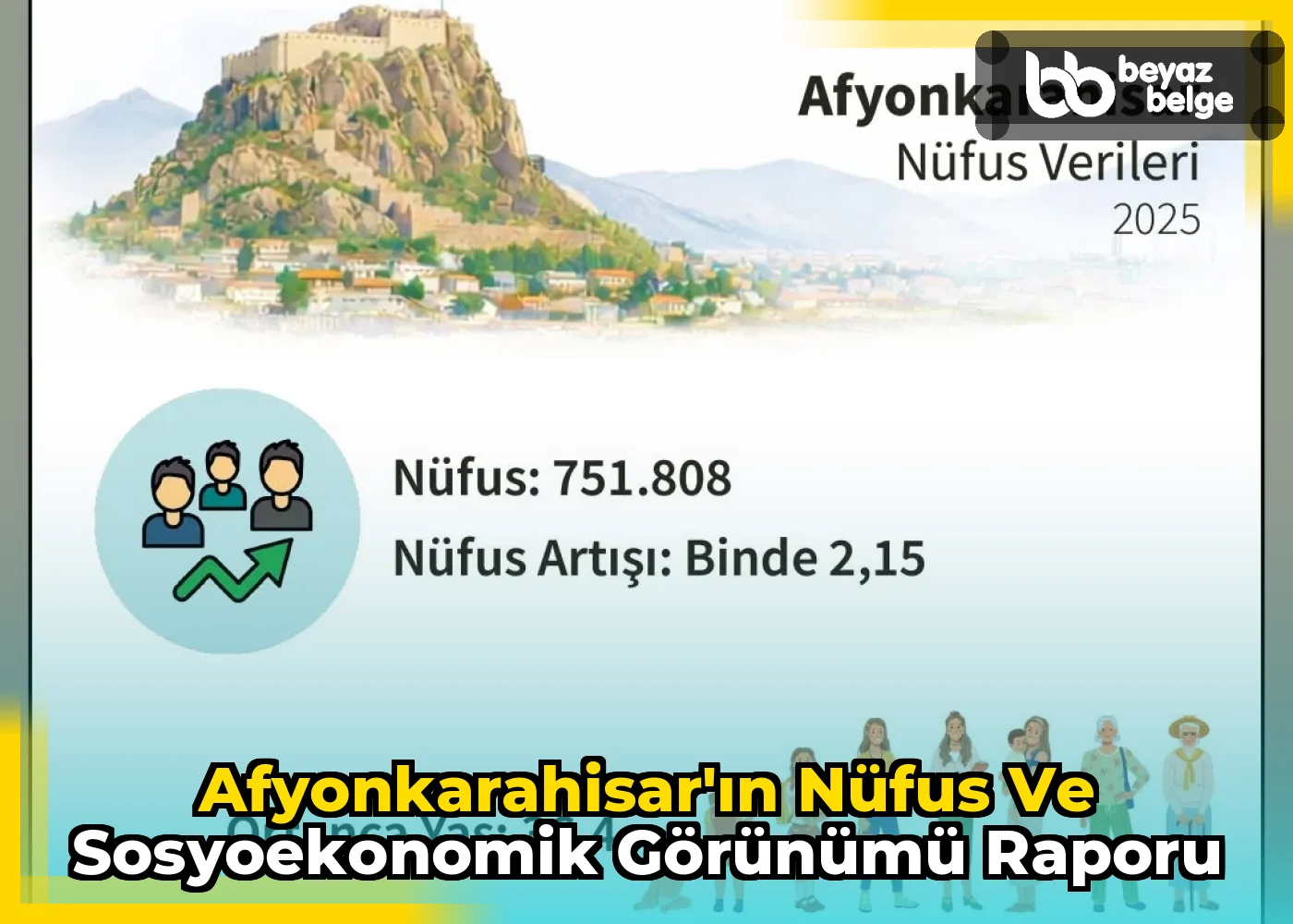 Afyonkarahisar'ın Nüfus ve Sosyoekonomik Görünümü Raporu