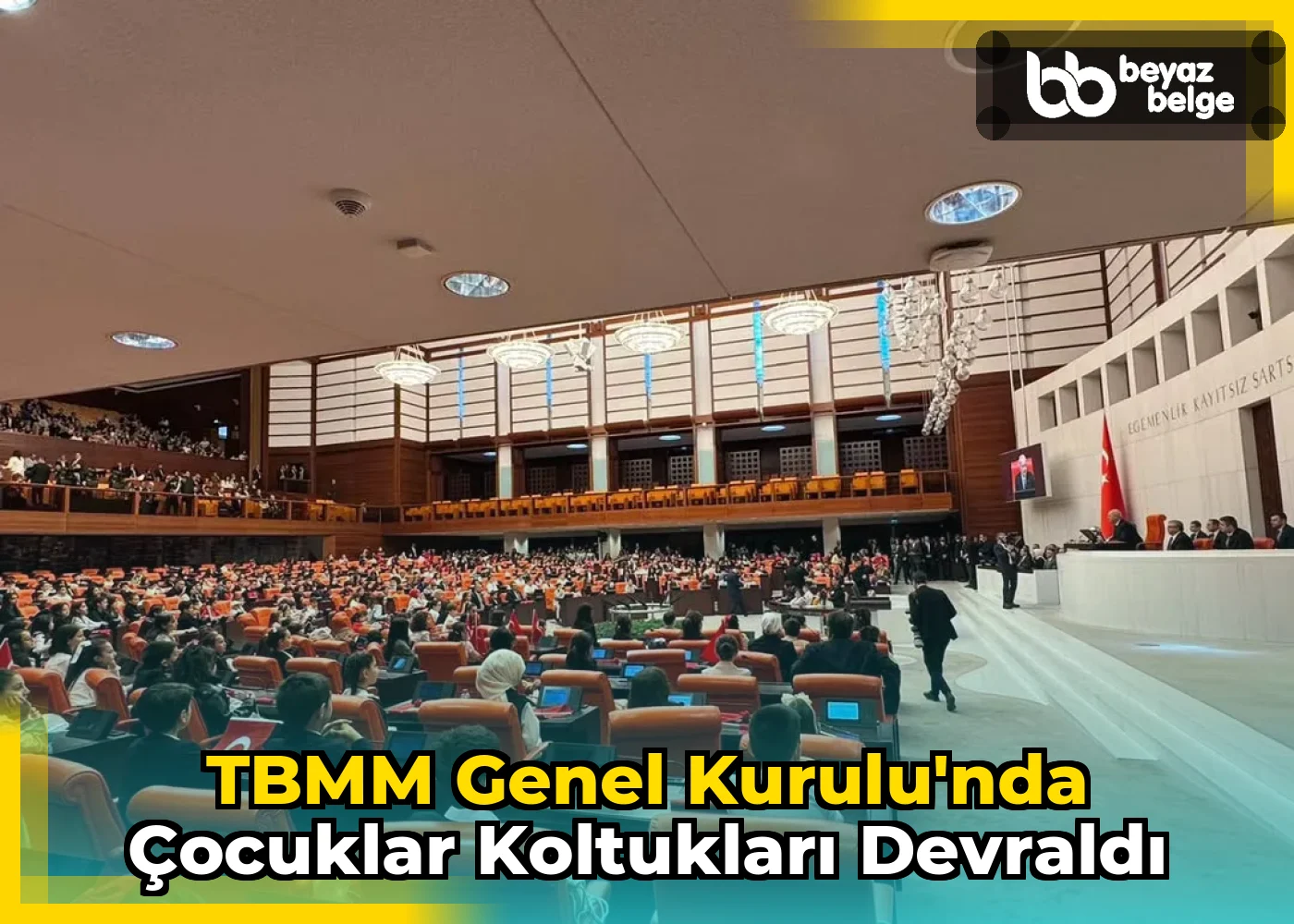 TBMM Genel Kurulu'nda Çocuklar Koltukları Devraldı