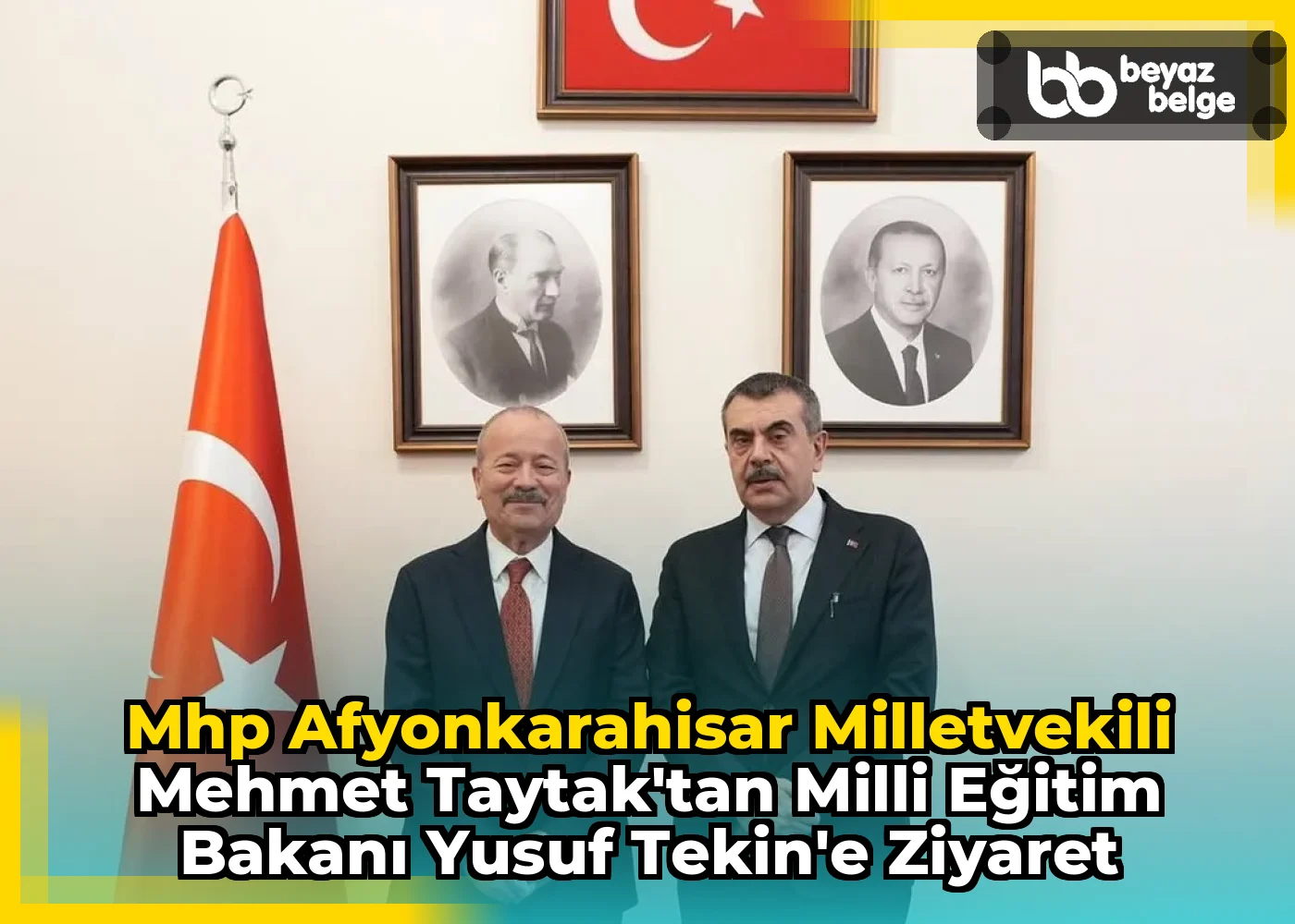 Mhp Afyonkarahisar Milletvekili Mehmet Taytak'tan Milli Eğitim Bakanı Yusuf Tekin'e Ziyaret