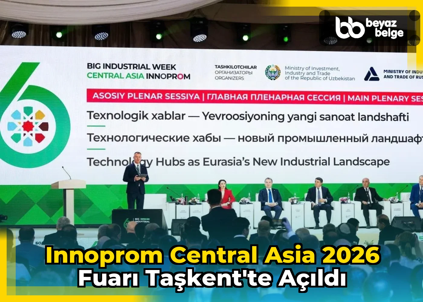 Innoprom Central Asia 2026 Fuarı Taşkent'te açıldı