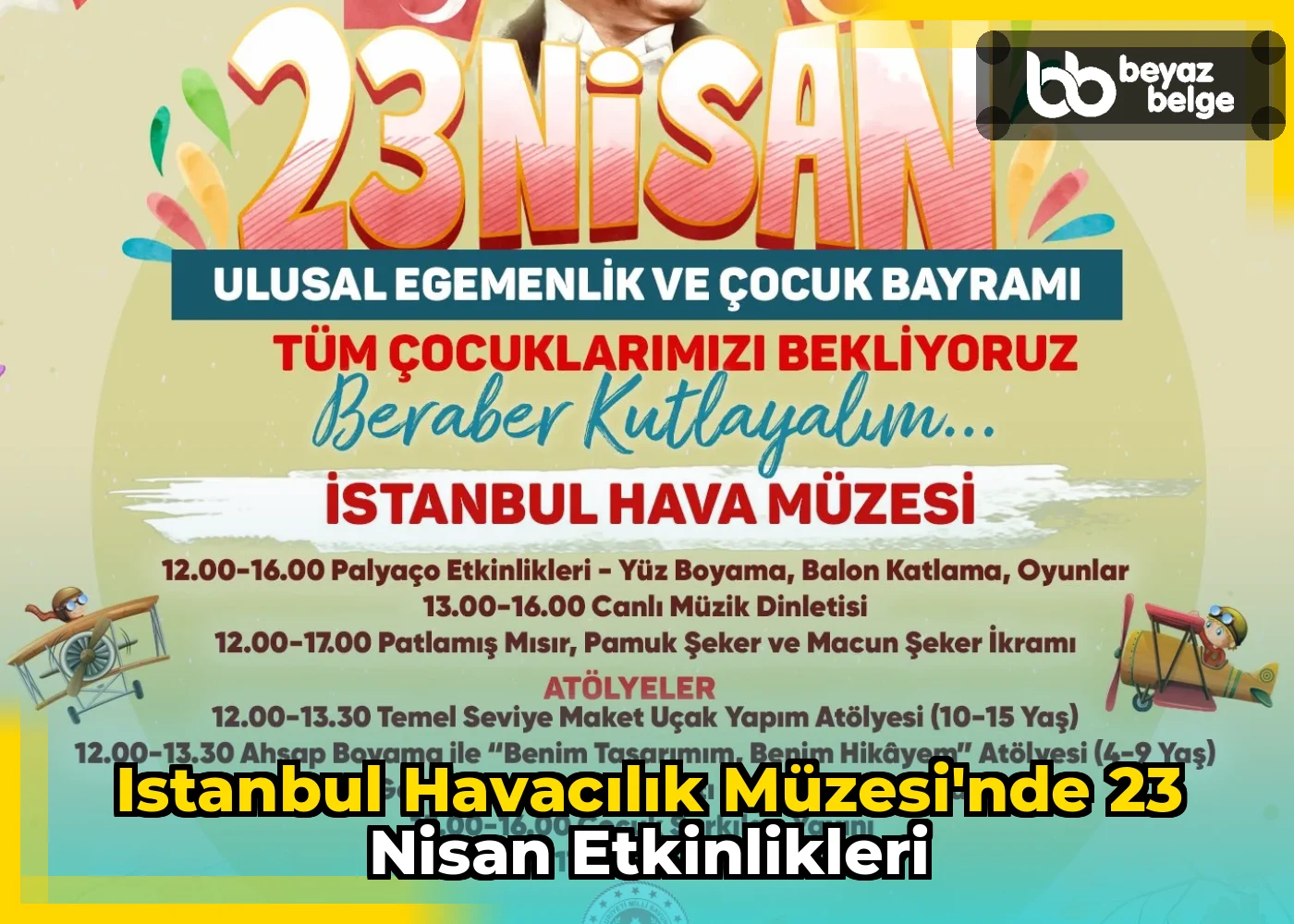 Istanbul Havacılık Müzesi'nde 23 Nisan Etkinlikleri