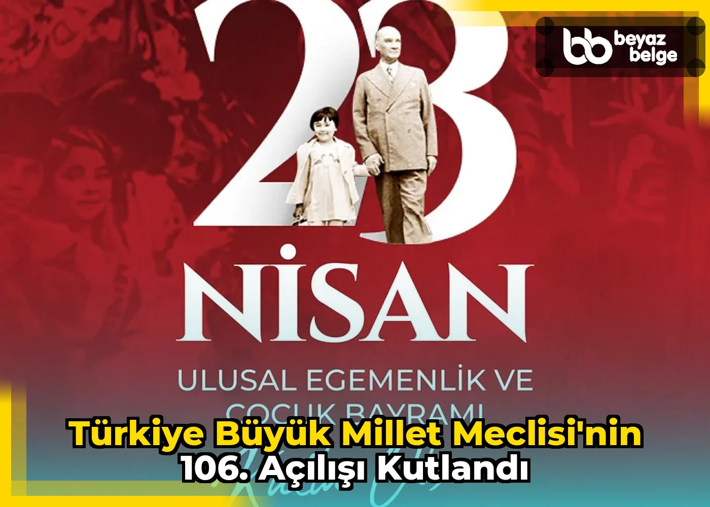 Türkiye Büyük Millet Meclisi'nin 106. açılışı kutlandı