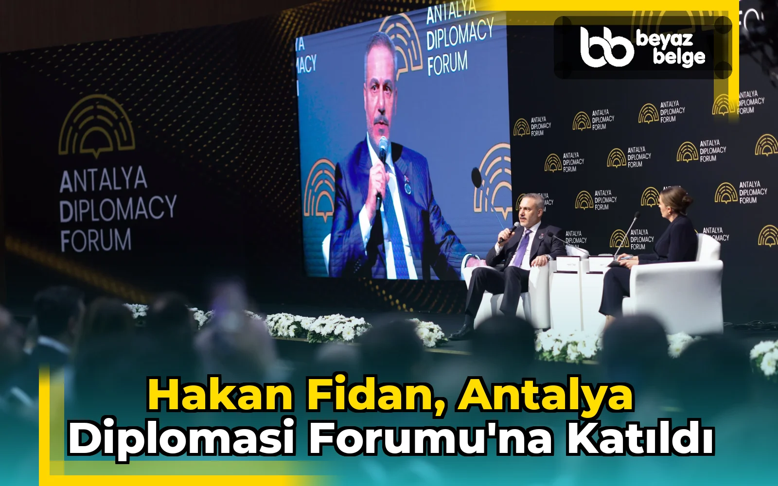 Hakan Fidan, Antalya Diplomasi Forumu'na katıldı