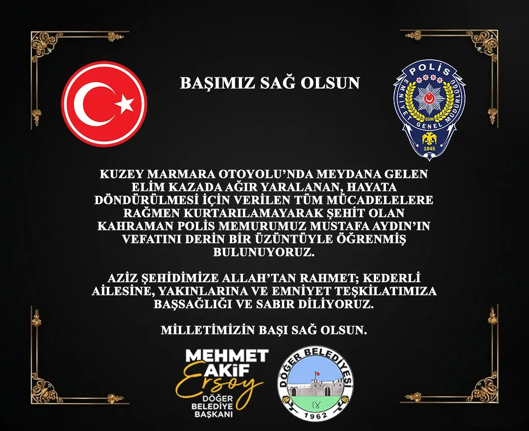 Kuzey Marmara Otoyolu'nda Şehit Düşen Polis Memuru Mustafa Aydın'a Rahmet Dileği