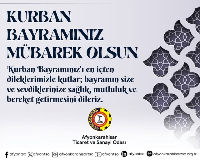 Afyonkarahisar Ticaret ve Sanayi Odası'ndan Kurban Bayramı Mesajı