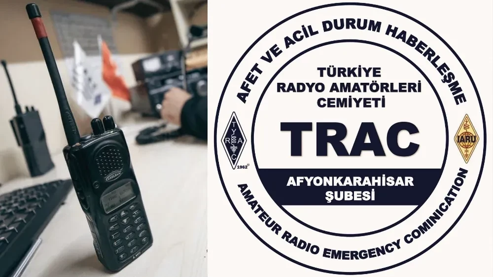 TRAC-Türkiye Radyo Amatörleri Cemiyeti Afyonkarahisar Şubesi Kuruldu
